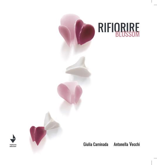 Rifiorire-Blossom. Catalogo della mostra (Bellagio, 20-31 luglio 2023). Ediz. illustrata - copertina
