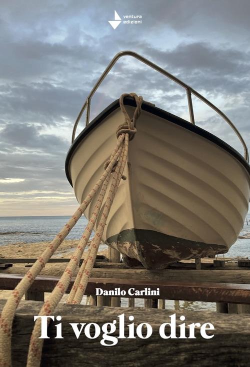 Ti voglio dire - Danilo Carlini - copertina