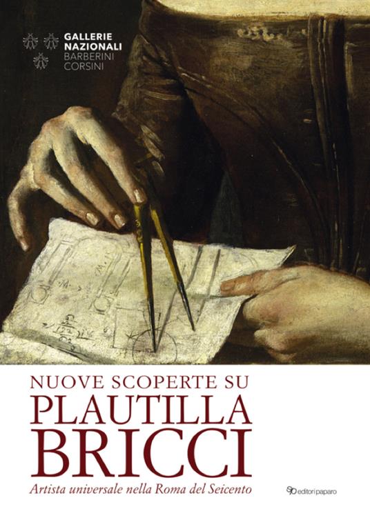 Nuove scoperte su Plautilla Bricci. Artista universale nella Roma del Seicento - copertina