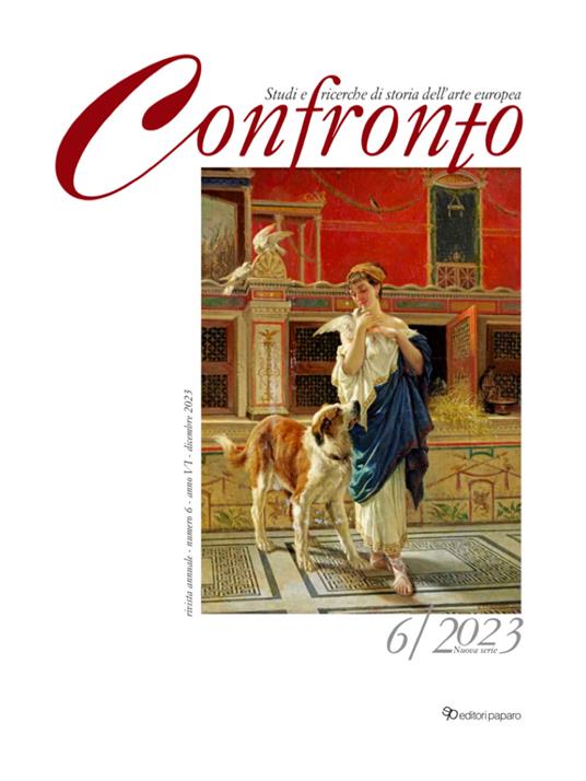 Confronto. Studi e ricerche di storia dell’arte europea. Nuova serie. Ediz. italiana e inglese (2023). Vol. 6 - copertina
