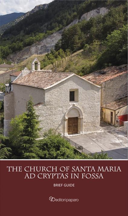 The church of Santa Maria ad Cryptas in Fossa. Brief guide - copertina