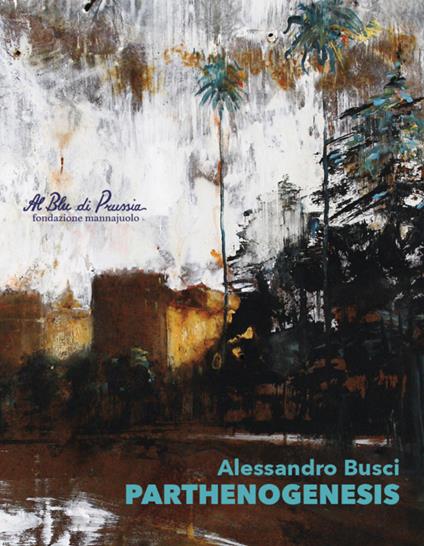 Alessandro Busci. Parthenogenesis - Alessandro Busci - copertina