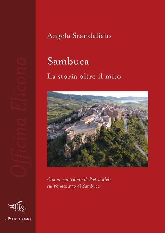 Sambuca. La storia oltre il mito - Angela Scandaliato - copertina