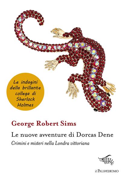 Le nuove avventure di Dorcas Dene. Crimini e misteri nella Londra vittoriana - George Robert Sims - copertina