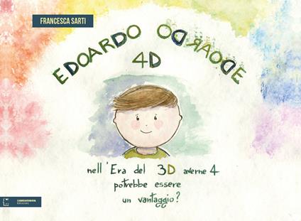 Edoardo 4D. Ediz. a caratteri grandi. Con bottoni per rilegatura in ceramica - Francesca Sarti - copertina