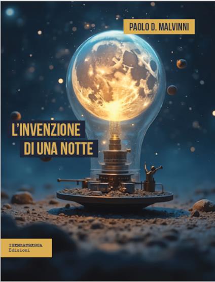 L'invenzione di una notte - Paolo D. Malvinni - copertina