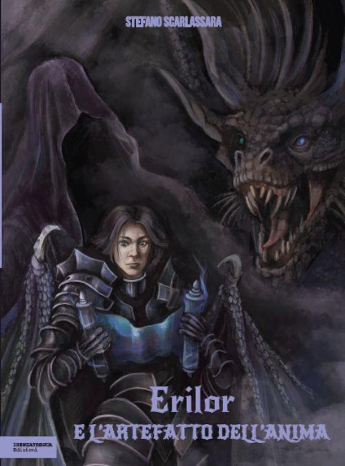 Erilor e l'artefatto dell'anima - Stefano Scarlassara - copertina