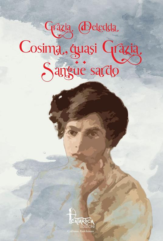 Cosima quasi Grazia-Sangue sardo - Grazia Deledda - copertina