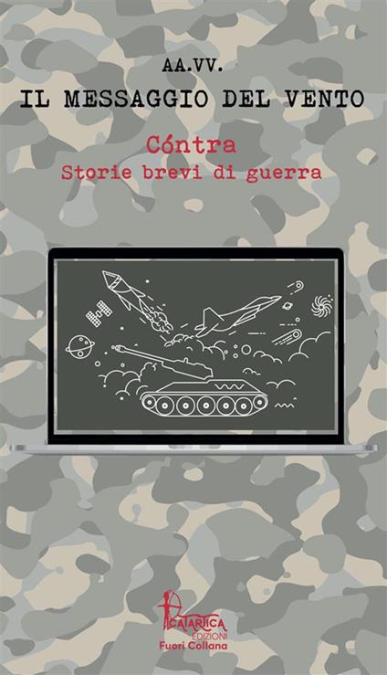 Cóntra. Storie brevi di guerra. Vol. 1: Il messaggio del vento - copertina