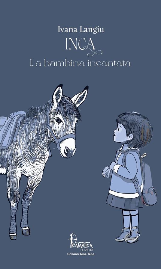 Inca. La bambina incantata - Ivana Langiu - copertina