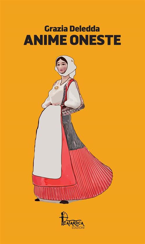 Anime oneste - Grazia Deledda - copertina