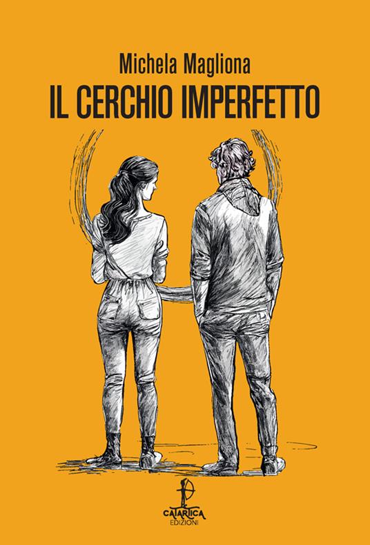 Il cerchio imperfetto - Michela Magliona - copertina