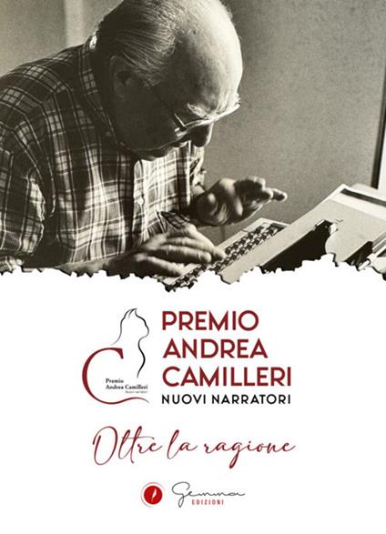 Oltre la ragione. Premio Andrea Camilleri. Nuovi narratori - copertina