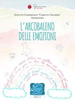 Favole di cioccolata. L’arcobaleno delle emozioni I. C. «Carducci Vochieri» Alessandria