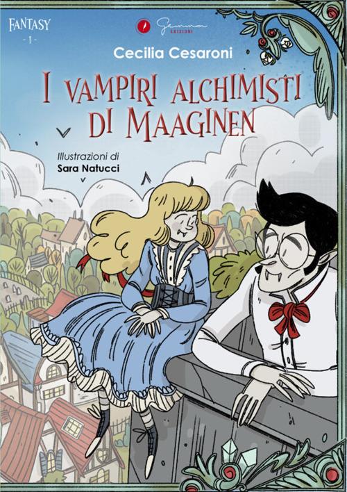 I vampiri alchimisti di Maaginen - Cecilia Cesaroni - copertina