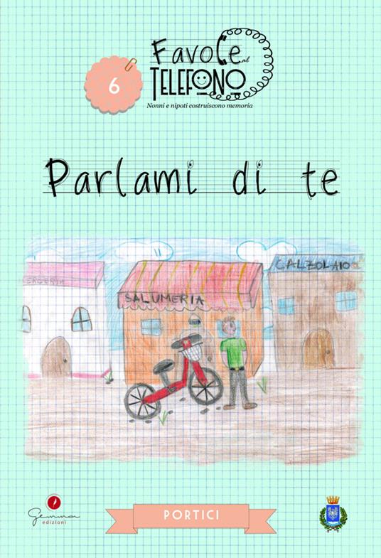 Parlami di te. Favole al telefono. Vol. 6 - copertina