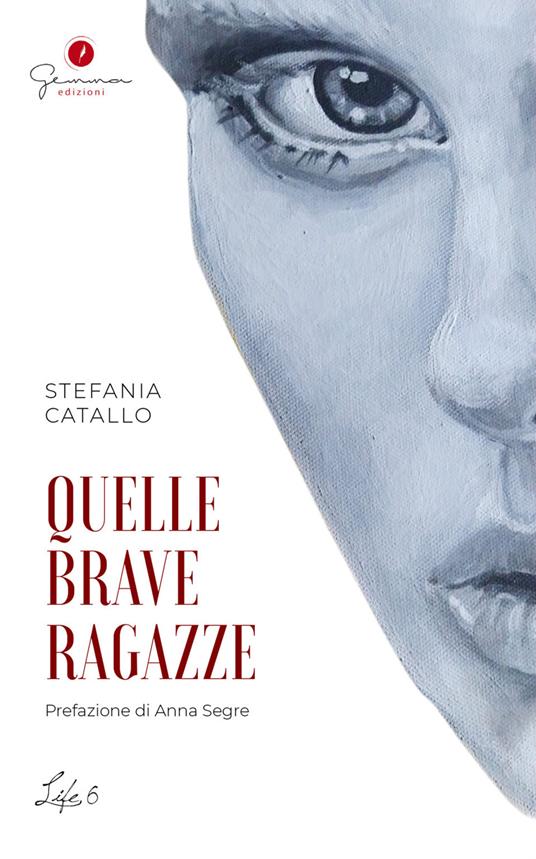 Quelle brave ragazze - Stefania Catallo - copertina