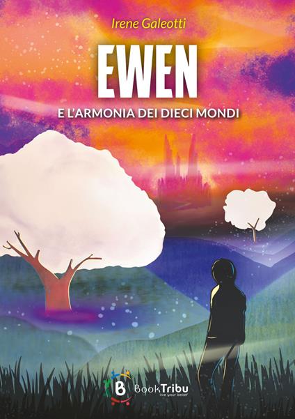 Ewen e l'armonia dei dieci mondi - Irene Galeotti - copertina