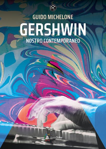 Gershwin nostro contemporaneo - Guido Michelone - copertina