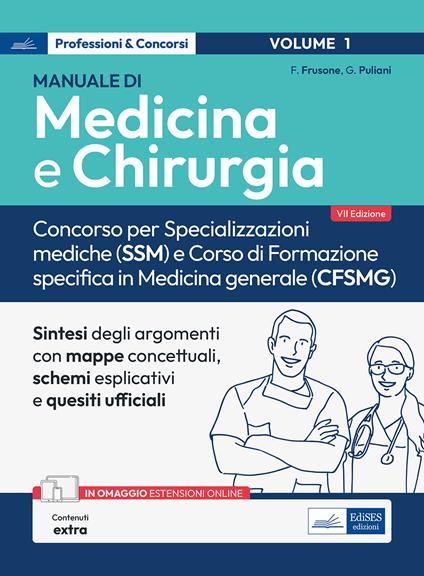 Manuale di Medicina e Chirurgia. Concorso per Specializzazioni mediche (SSM) e Corso di formazione specifica in Medicina generale (CFSMG). Con estensioni online - Federico Frusone,Giulia Puliani - copertina