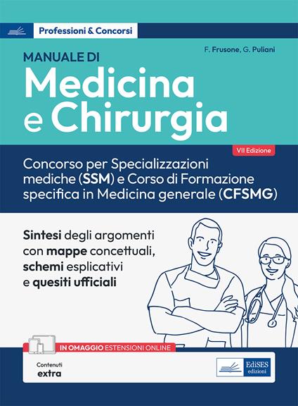 Manuale di Medicina e Chirurgia. Concorso per Specializzazioni mediche (SSM) e Corso di formazione specifica in Medicina generale (CFSMG). Con espansione online - Federico Frusone,Giulia Puliani - ebook