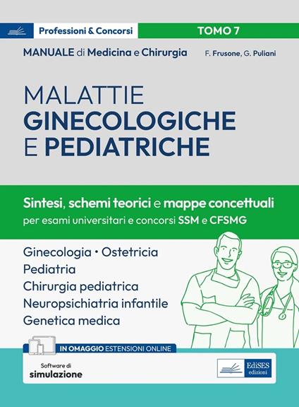 Manuale di medicina e chirurgia. Con espansione online. Con software di simulazione. Vol. 7: Malattie ginecologiche e pediatriche. Sintesi, schemi teorici e mappe concettuali - Federico Frusone,Giulia Puliani - copertina