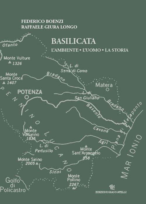 Basilicata. L'ambiente, l'uomo, la storia - Federico Boenzi,Raffaele Giura Longo - copertina