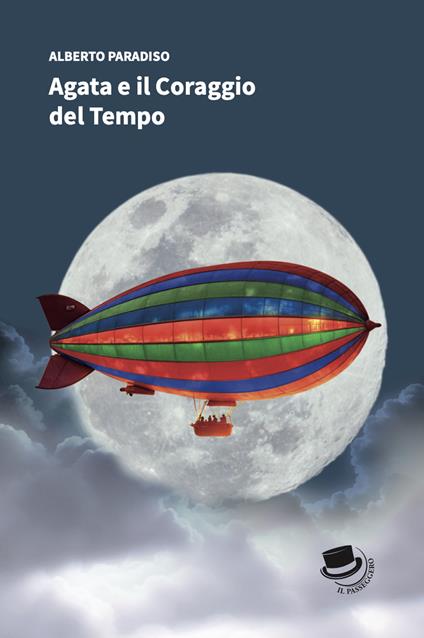 Agata e il coraggio del tempo - Alberto Paradiso - copertina