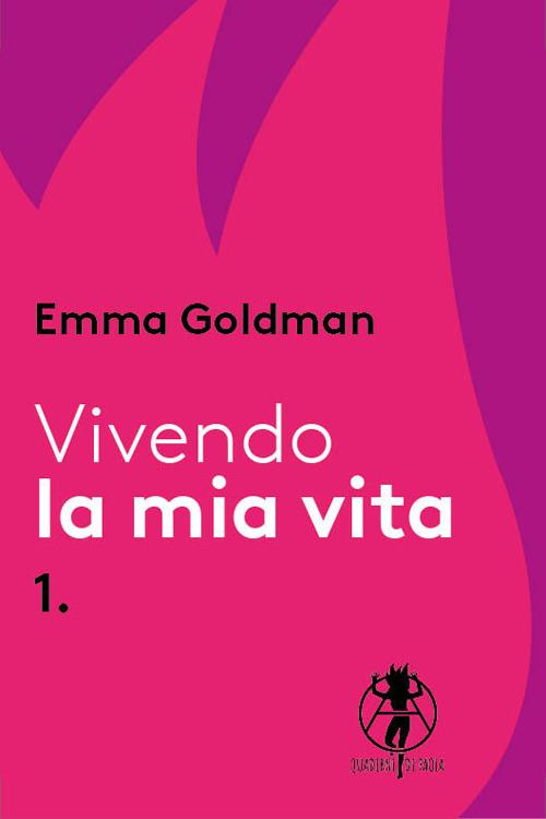 Vivendo la mia vita. Vol. 1 - Emma Goldman - copertina