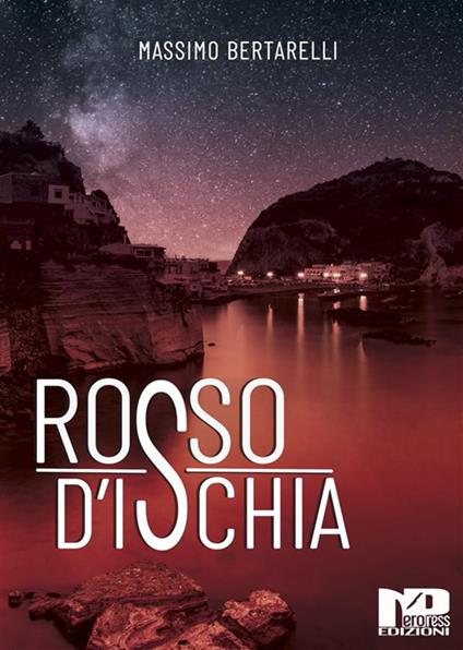 Rosso d'Ischia - Massimo Bertarelli - ebook