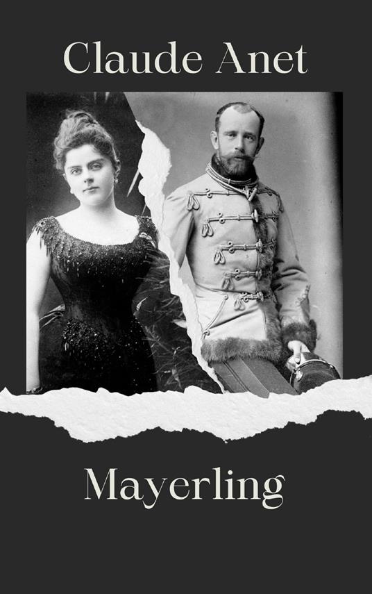 Mayerling - Claude Anet,Barbara Luciana Di Fiore - ebook