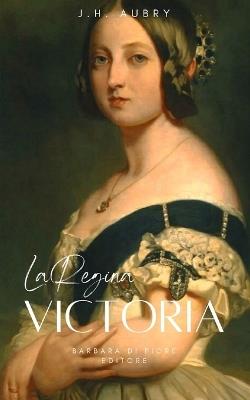 La Regina Victoria - J. H. Aubry - copertina