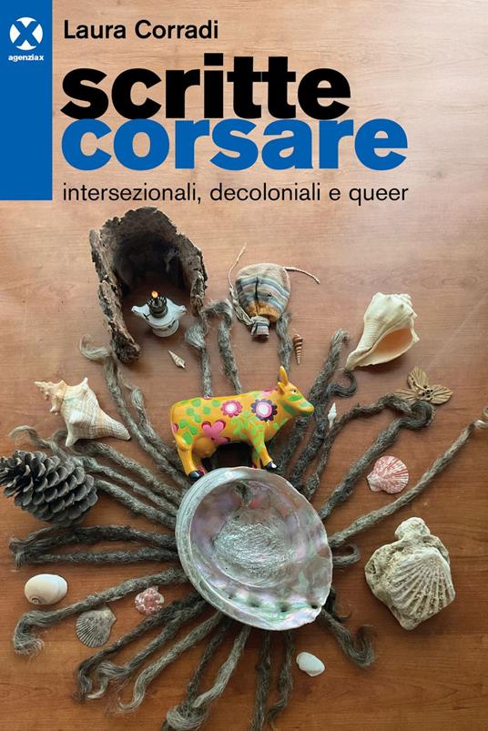 Scritte corsare. Intersezionali, decoloniali e queer - Laura Corradi - ebook