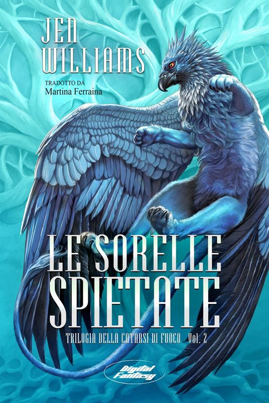 Le Sorelle Spietate - Jen Williams - ebook