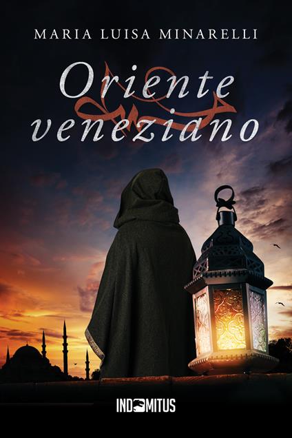 Oriente veneziano - Maria Luisa Minarelli - copertina