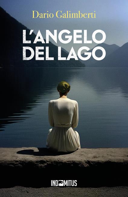 L' angelo del lago - Dario Galimberti - ebook