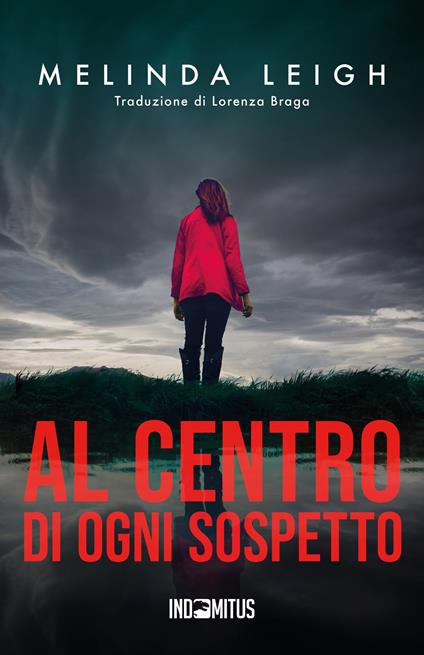Al centro di ogni sospetto - Melinda Leigh - copertina