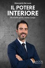 Il potere interiore. Riconnetti spirito, mente e corpo