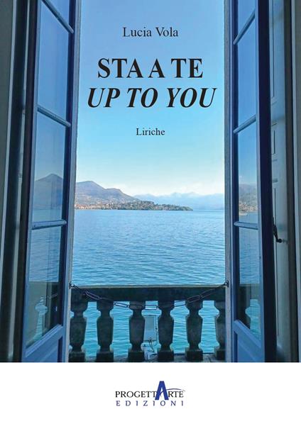 Sta a te. Up to you - Lucia Vola - copertina