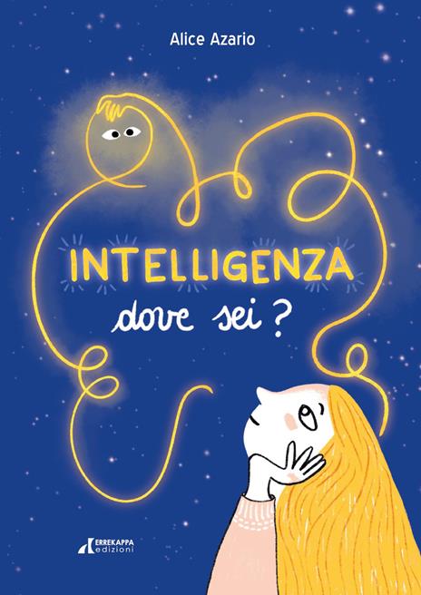 Intelligenza dove sei? - Alice Azario - copertina