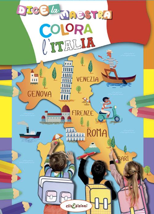Colora l'Italia. Dice la maestra - copertina