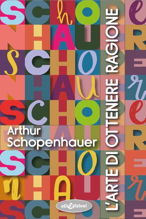 L'arte di ottenere ragione - Arthur Schopenhauer - copertina