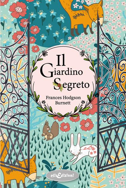 Il giardino segreto - Frances Hodgson Burnett - copertina