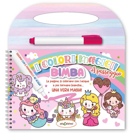 Bimba. Colori magici a passeggio. Con pennarello ad acqua - copertina