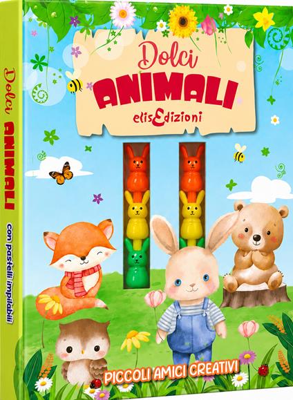 Dolci animali. Piccoli amici creativi. Ediz. illustrata. Con pastelli sagomati impilabili - copertina