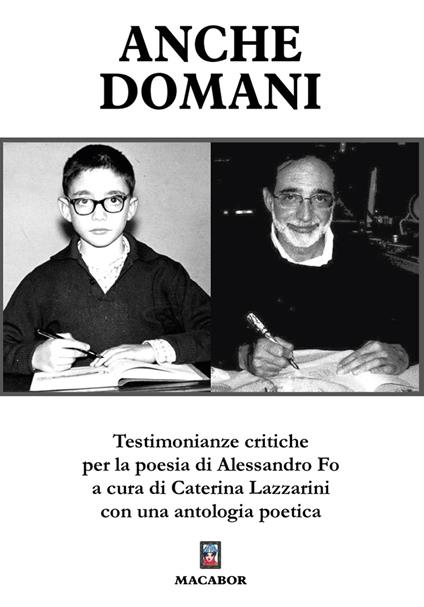 Anche domani. Testimonianze critiche per la poesia di Alessandro Fo - copertina