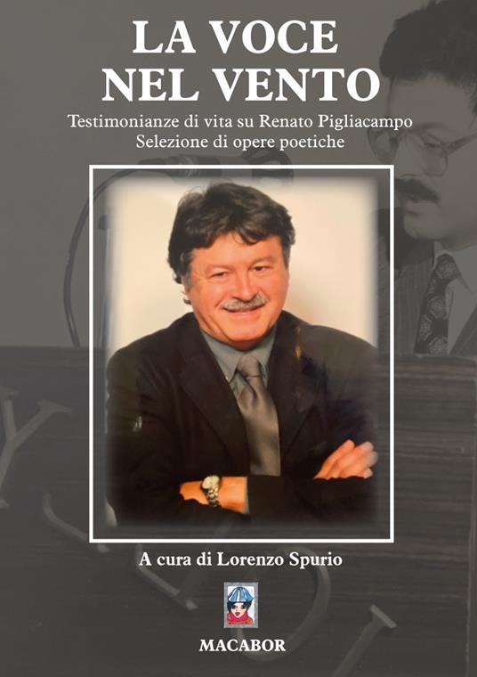La voce nel vento. Testimonianze di vita su Renato Pigliacampo - copertina
