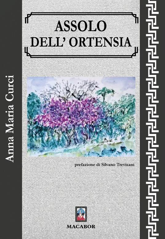 Assolo dell’ortensia - Anna Maria Curci - copertina