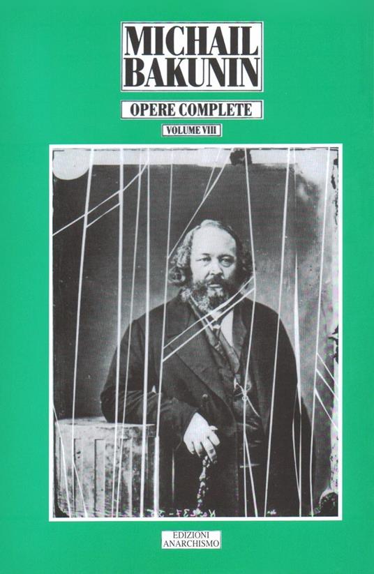 Opere complete. Vol. 8: L' Impero knut-germanico e la rivoluzione sociale (1870-1871) - Michail Bakunin - copertina