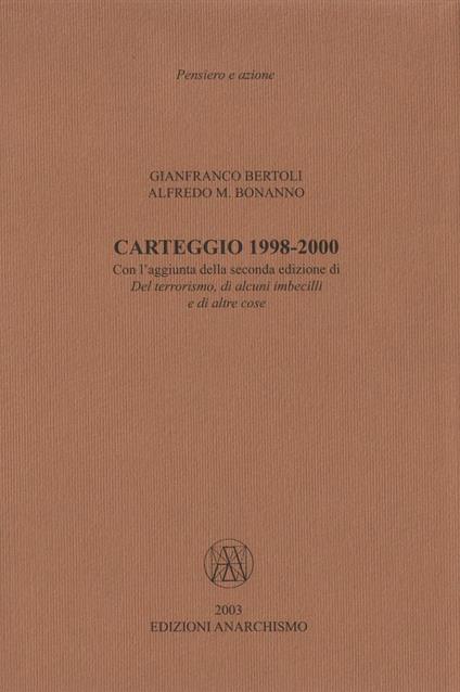 Carteggio 1998-2000 - Alfredo M. Bonanno,Gianfranco Bertoli - copertina